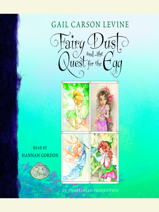 Title details for Fairy Dust and the Quest for the Egg by Gail Carson Levine - Available